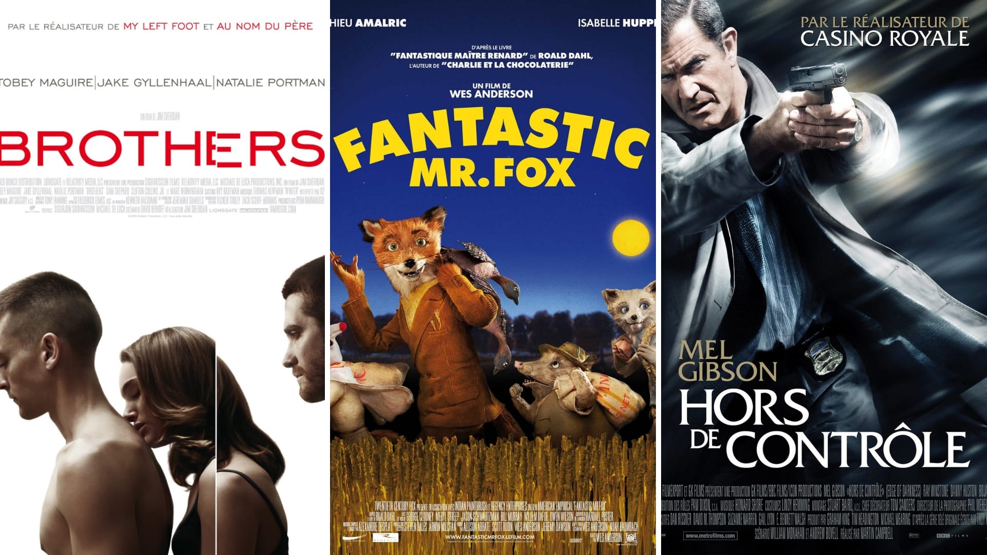 Brothers, Fantastic Mr. Fox, Hors de contrôle affiches films cinéma