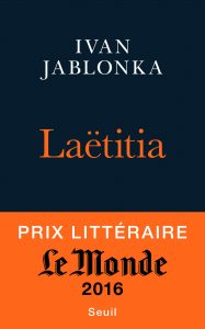 Laëtitia ou la fin des hommes ivan jablonka couverture livre