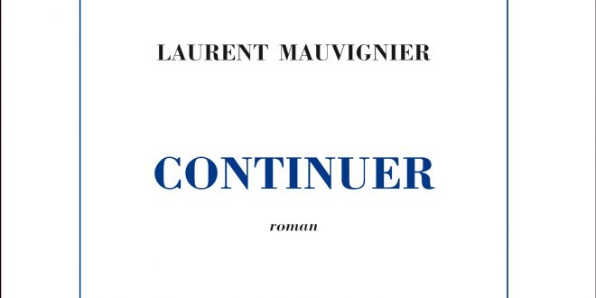 Laurent Mauvignier continuer image couverture