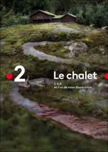 LE CHALET de Camille Bordes-Resnais et Alexis Lecaye image avec logo France 2