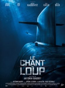 Le Chant du loup d'Antonin Baudry affiche film cinéma