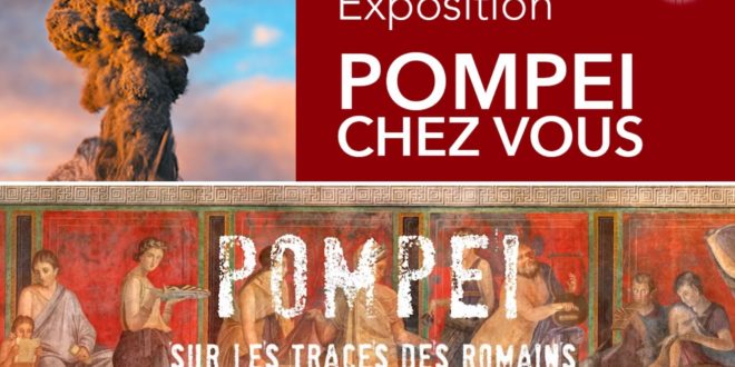 Pompéi chez vous - Pompéi, sur les traces des Romains affiches exposition et série documentaire