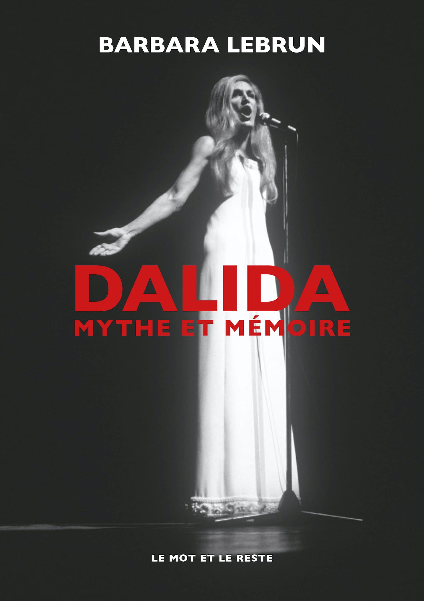 Dalida - Mythe et mémoire de Barbara Lebrun couverture livre