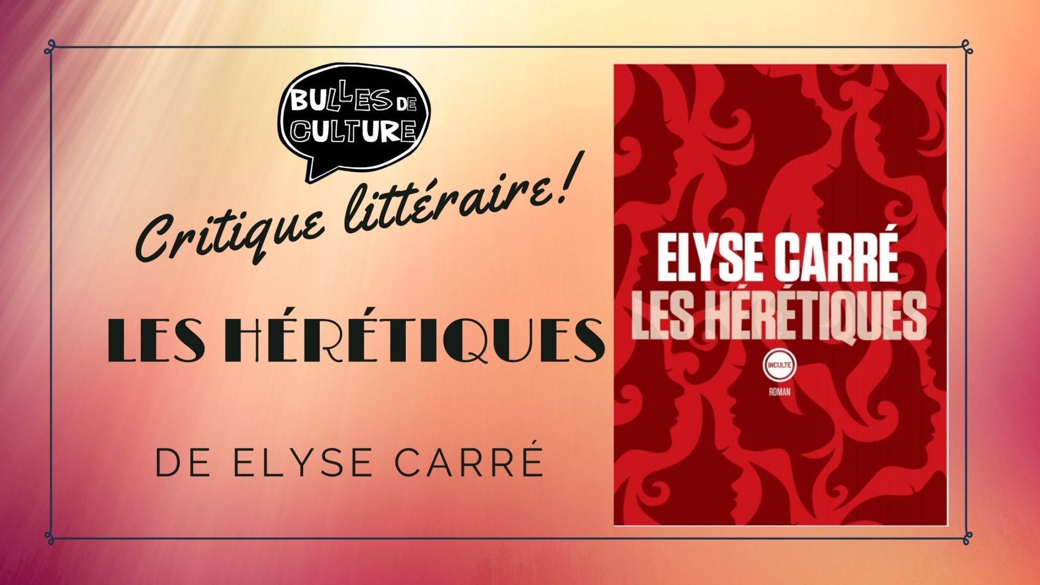 Les Hérétiques avis critique livre