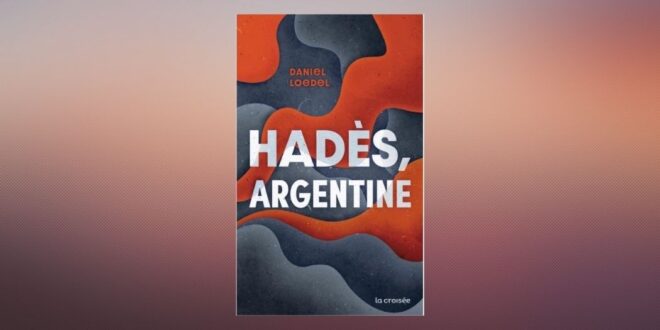 Hadès Argentine critique avis livre
