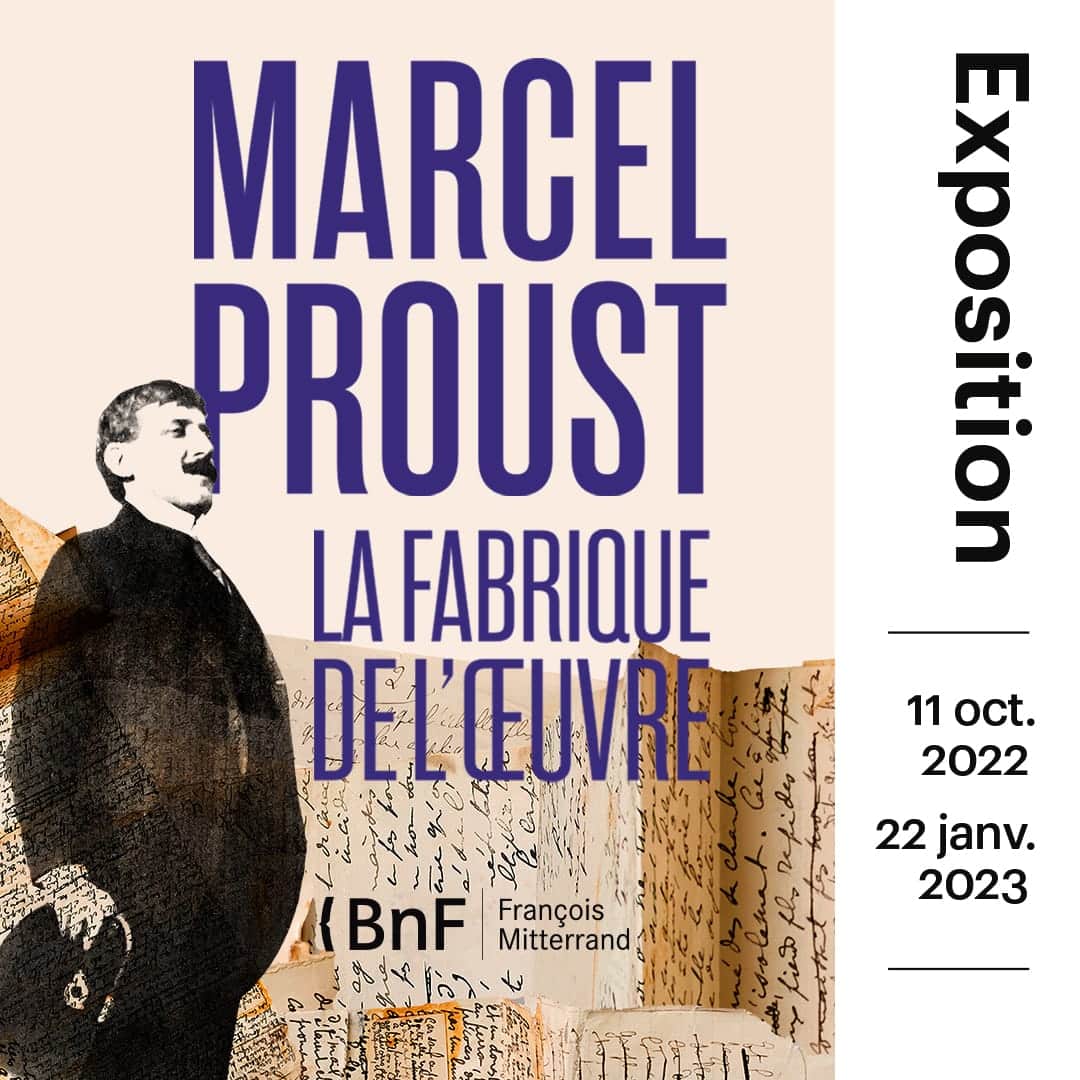 Exposition Marcel Proust La fabrique de l'oeuvre affiche littérature