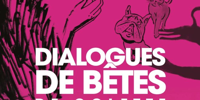 dialogues de bêtes par elisabeth chailloux affiche seule en scène théâtre contemporain