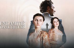 une amitié dangereuse affiche série télé drame historique