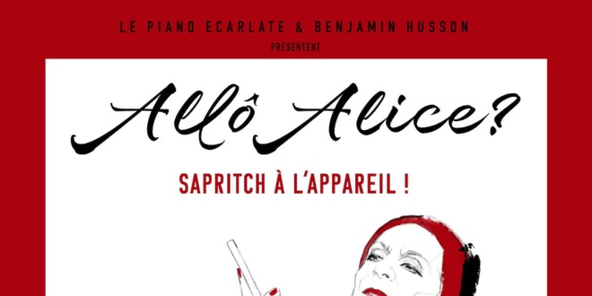 allô alice ? sapritch en ligne affiche spectacle comédie biopic