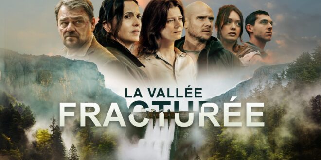 la vallée fracturée de michel bussi et christian clères affiche série télé drame thriller écologie
