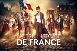 notre histoire de france saison 2 affiche série documentaire fiction historique