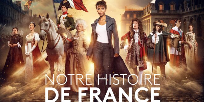 notre histoire de france saison 2 affiche série documentaire fiction historique