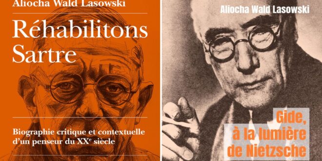 aliocha wald lasowski réhabilitons sartre et gide, à la lumière de nietzsche image cover livre essai biographie
