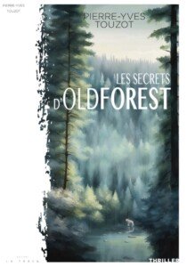 les secrets d'oldforest image livre roman thriller fantastique