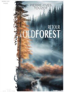 retour à oldforest image livre roman thriller fantastique